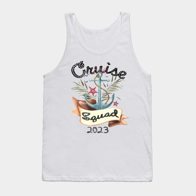 Cruise Squad 2023 Family Cruise Trip Vacation Tank Top by PomegranatePower